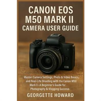Canon EOS M50 Mark II Camera User Guide