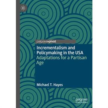 Incrementalism and Policymaking in the USA