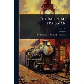 The Railroad Trainman