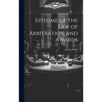 Epitome of the Law of Arbitration and Awards