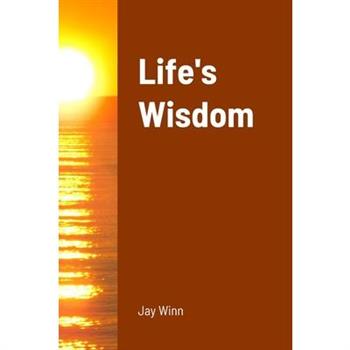 Life’s Wisdom