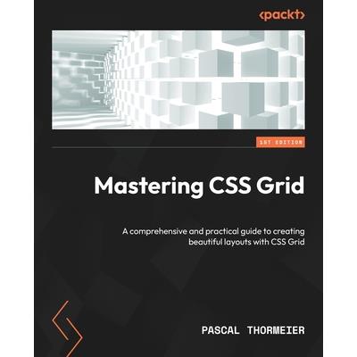 Mastering CSS Grid