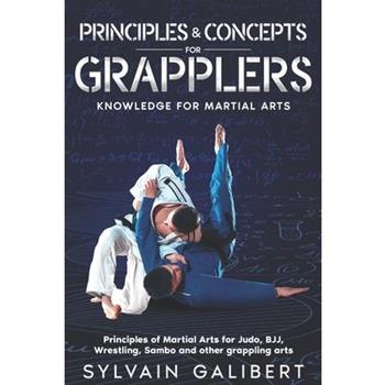 Principles and Concepts for Grapplers