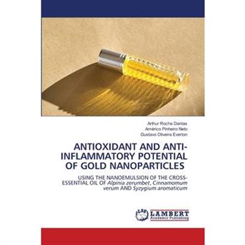 Antioxidant and Anti-Inflammatory Potential of Gold Nanoparticles