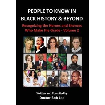 People to Know in Black History & Beyond (Vol. 2)