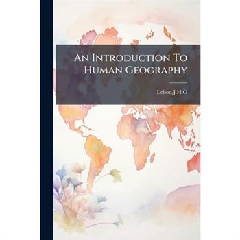 An Introduction To Human Geography