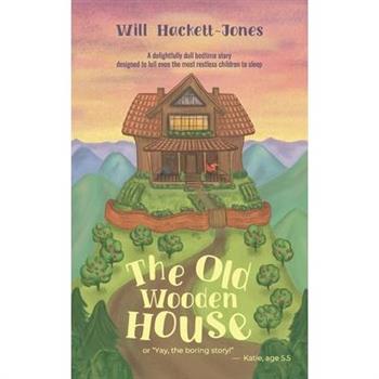 The Old Wooden House