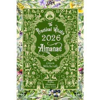 The Practical Witch's Almanac 2026