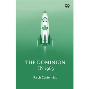 The Dominion In 1983