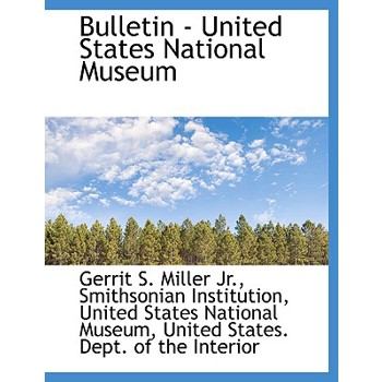 Bulletin - United States National Museum