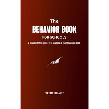 The Behavior Book For Schools