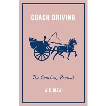Coach Driving - The Coaching Revival