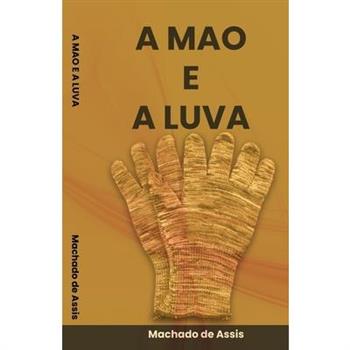 A Mao e A Luva By