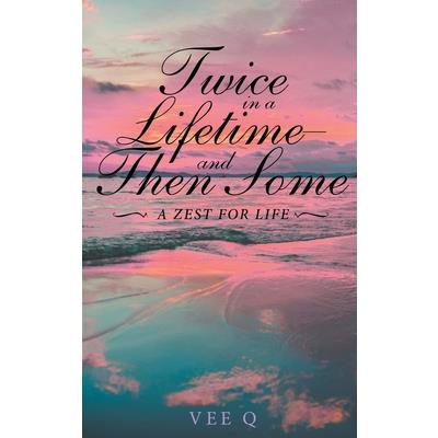 Twice in a Lifetime, and Then Some