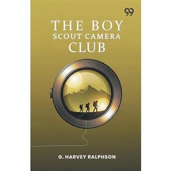 The Boy Scout Camera Club