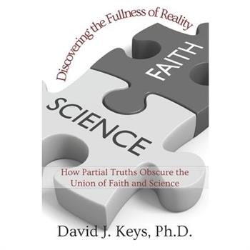 Discovering the Fullness of Reality