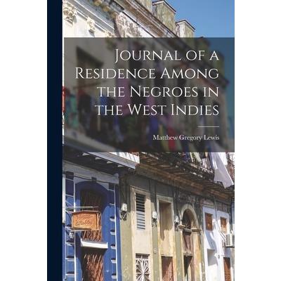 Journal of a Residence Among the Negroes in the West Indies