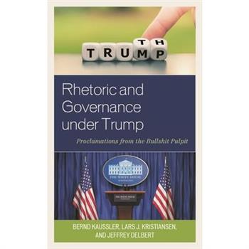 Rhetoric and Governance Under Trump