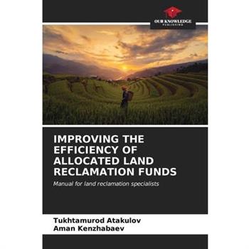Improving the Efficiency of Allocated Land Reclamation Funds