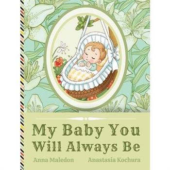 My Baby You Will Always Be