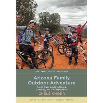 Arizona Family Outdoor Adventure