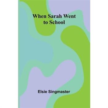 When Sarah Went To School