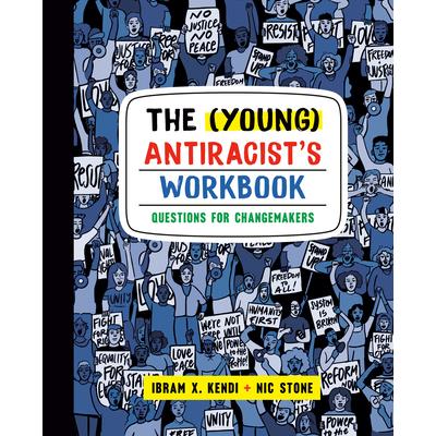 The (Young) Antiracist’s Workbook