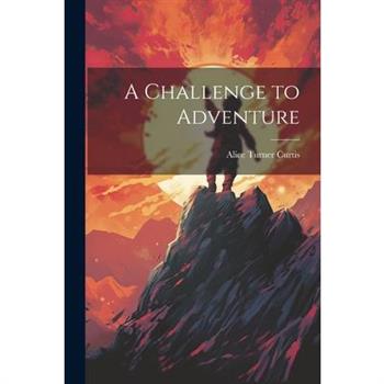 A Challenge to Adventure