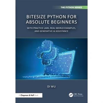 BiteSize Python for Absolute Beginners