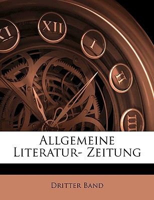 Allgemeine Literatur- Zeitung, Dritter Band