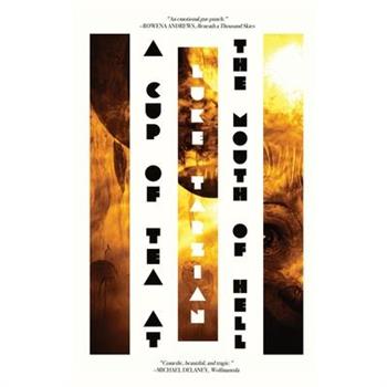 A Cup of Tea at the Mouth of Hell (Or, an Account of Catastrophe by Stoudemire McCloud, Demon)