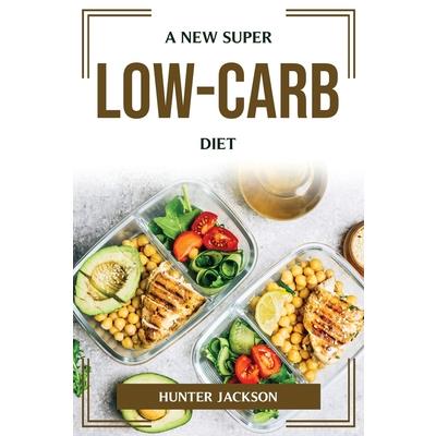 A New Super Low-Carb Diet