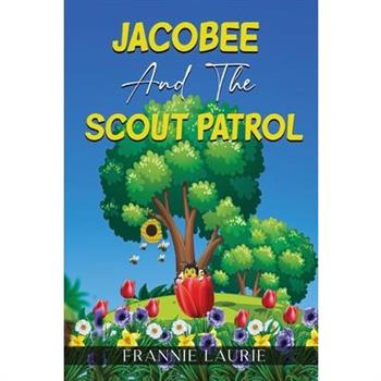 Jacobee and the Scout Patrol