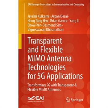 Transparent and Flexible Mimo Antenna Technologies for 5g Applications