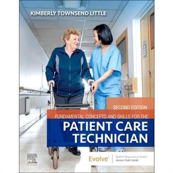 Fundamental Concepts and Skills for the Patient Care Technician