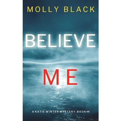Believe Me (A Katie Winter FBI Suspense Thriller-Book 4)