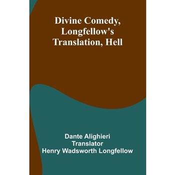 Divine Comedy, Longfellow’S Translation, Hell