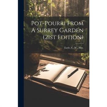 Pot-pourri From A Surrey Garden (21st Edition)