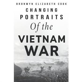 Changing Portraits of the Vietnam War