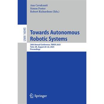 Towards Autonomous Robotic Systems