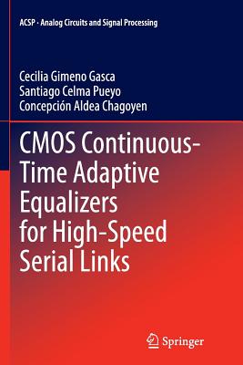 CMOS Continuous-Time Adaptive Equalizers for High-Speed Serial Links