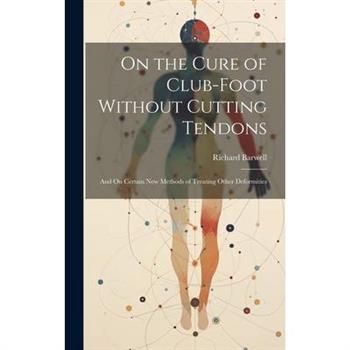 On the Cure of Club-Foot Without Cutting Tendons