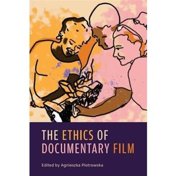The Ethics of Documentary Film