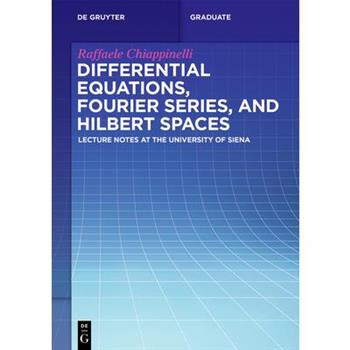 Differential Equations, Fourier Series, and Hilbert Spaces