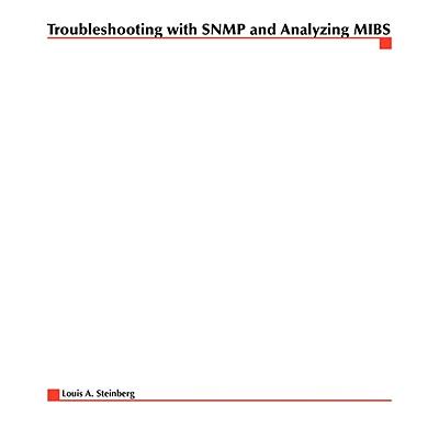 Troubleshooting with SNMP and Analyzing Mibs