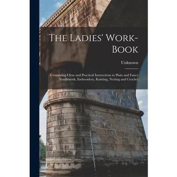 The Ladies' Work-Book