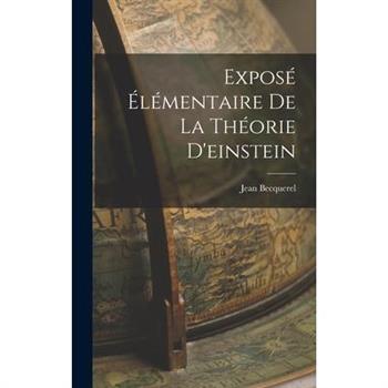 Expos矇 ?l矇mentaire de la Th矇orie D'einstein