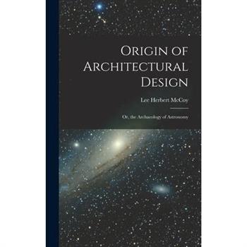 Origin of Architectural Design