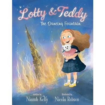 Lotty and Teddy The Dancing Fountain