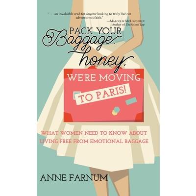 Pack Your Baggage, Honey, We’re Moving to Paris!